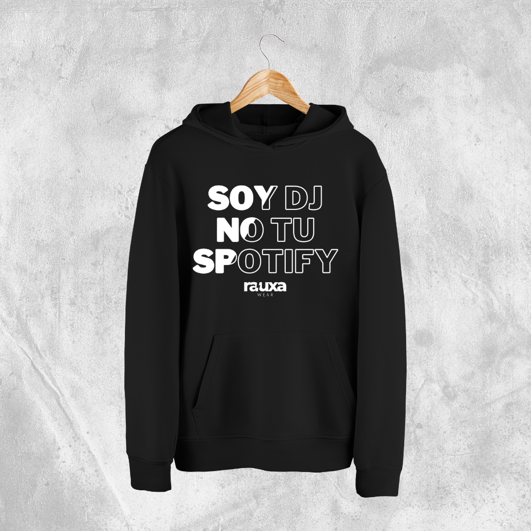 Sudadera "Soy DJ, no tu Spotify"