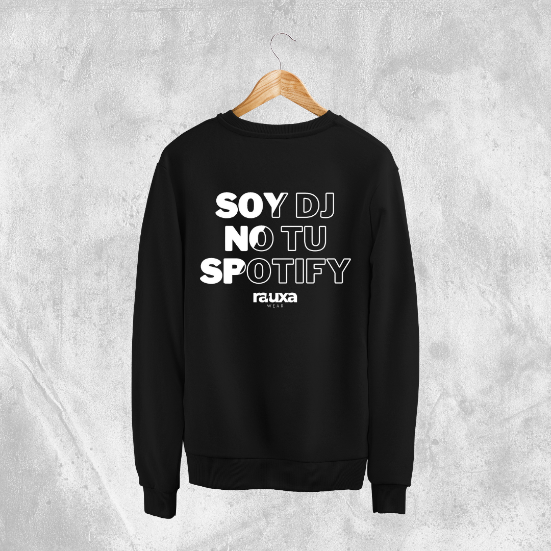 Sudadera "Soy DJ, no tu Spotify"