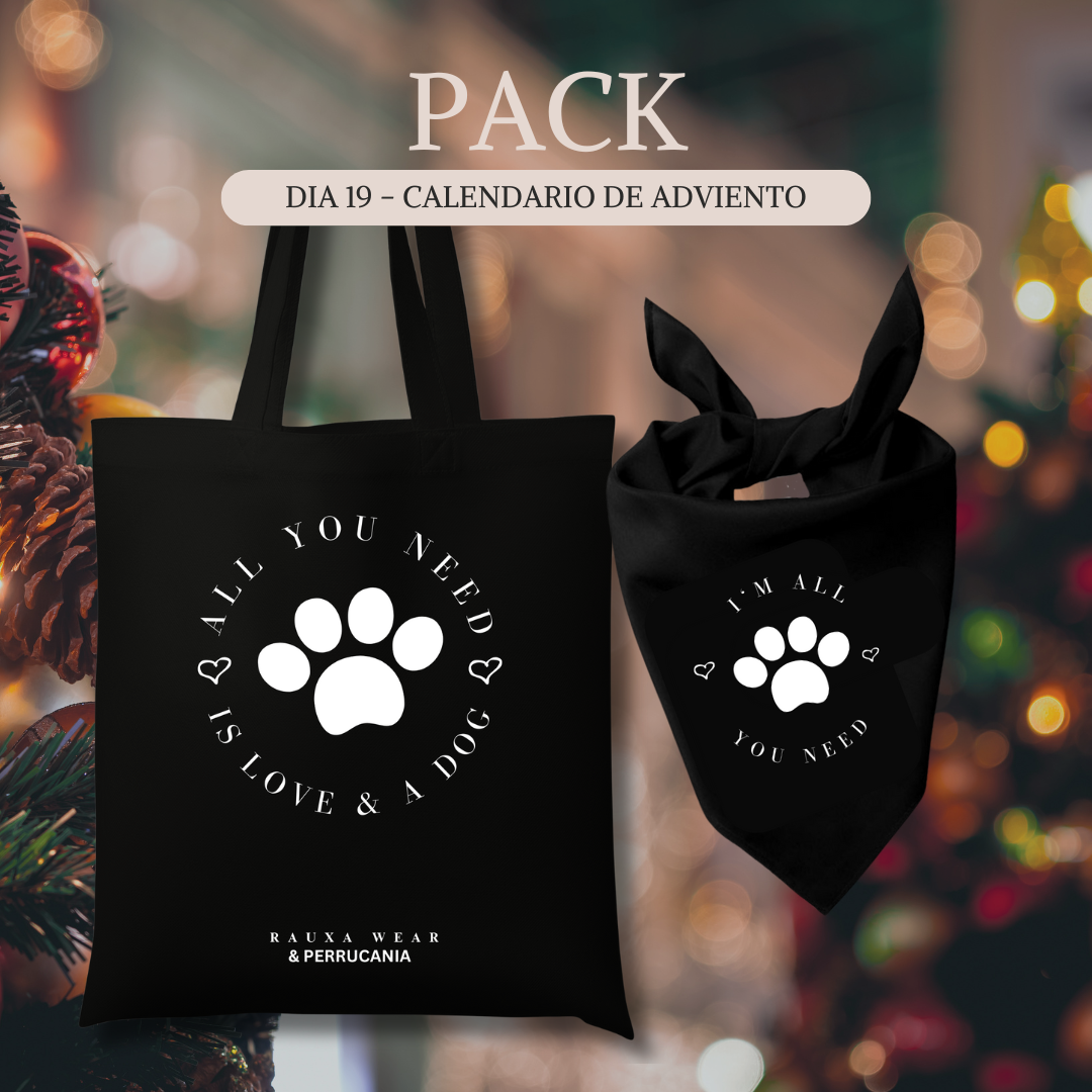 PACK Totebag "All you need is a love and a Dog" + Bandana para perro "I'm all you need" - CALENDARIO DE ADVIENTO