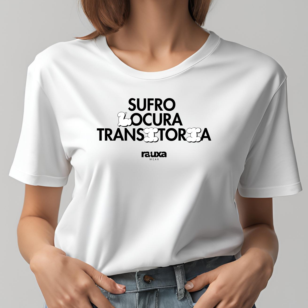 Camiseta "Sufro locura transitoria"