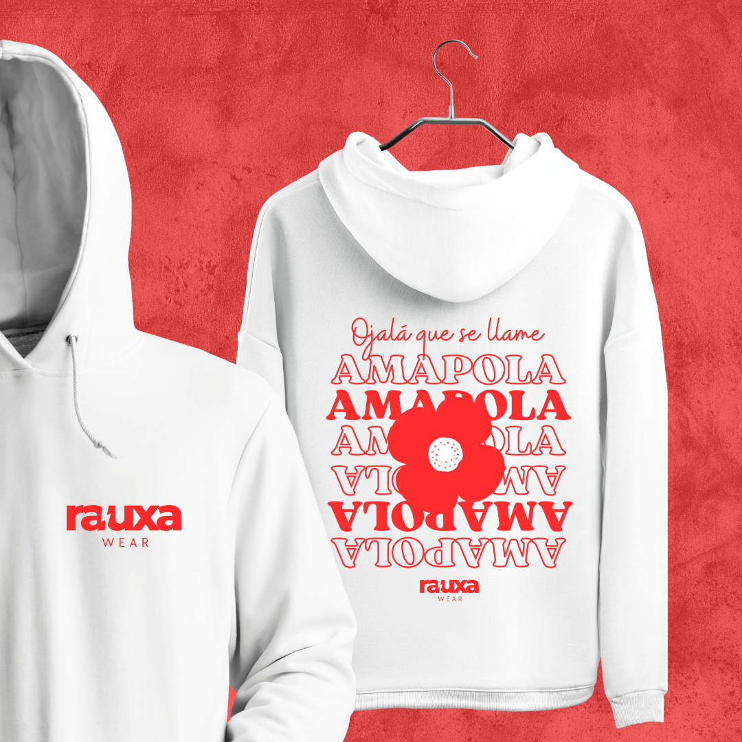 Sudadera "Ojalá que se llame amapola"