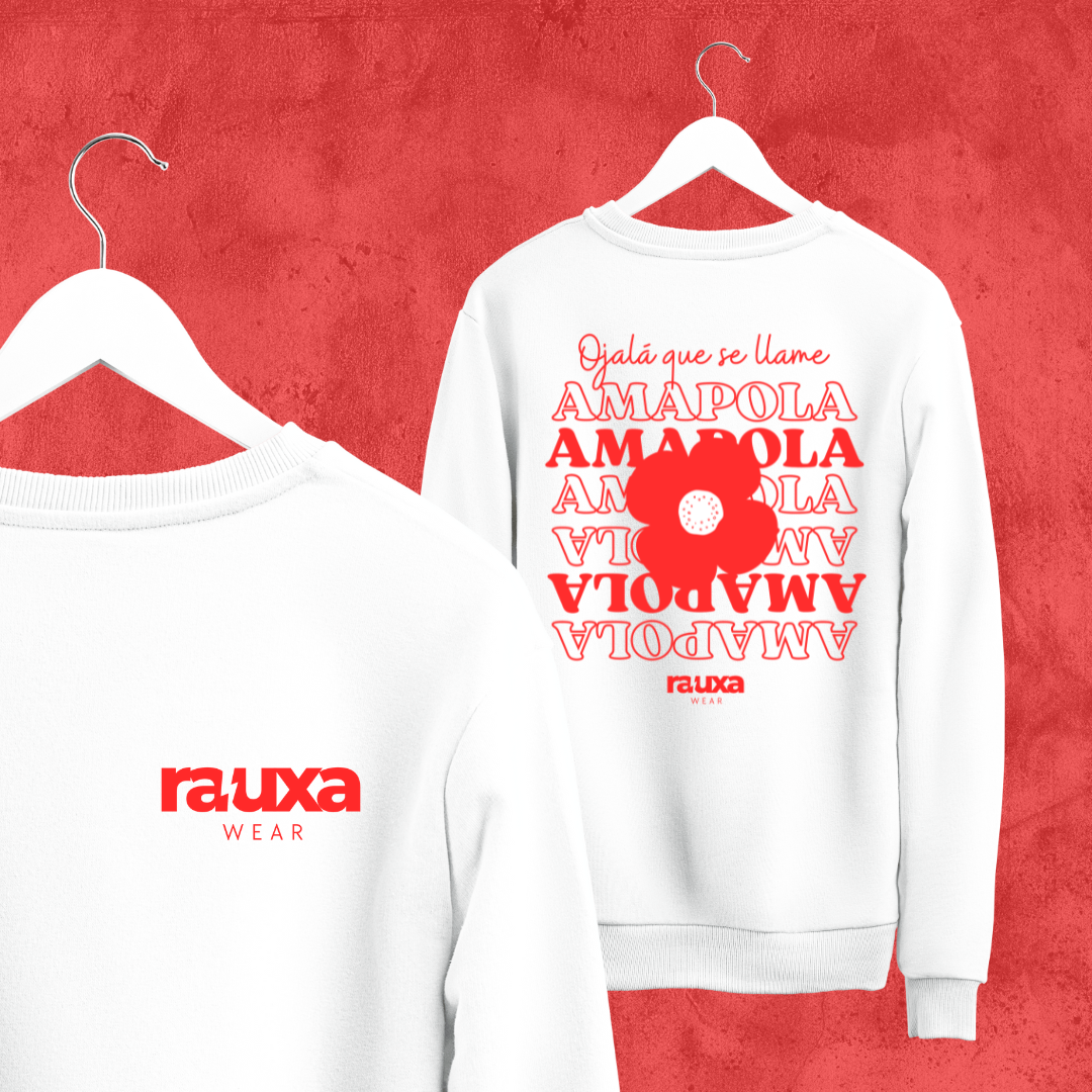 Sudadera "Ojalá que se llame amapola"