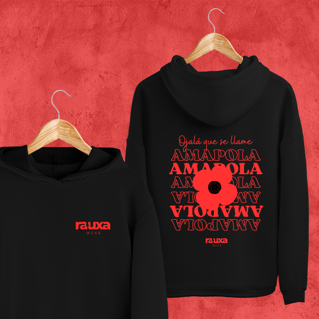 Sudadera "Ojalá que se llame amapola"