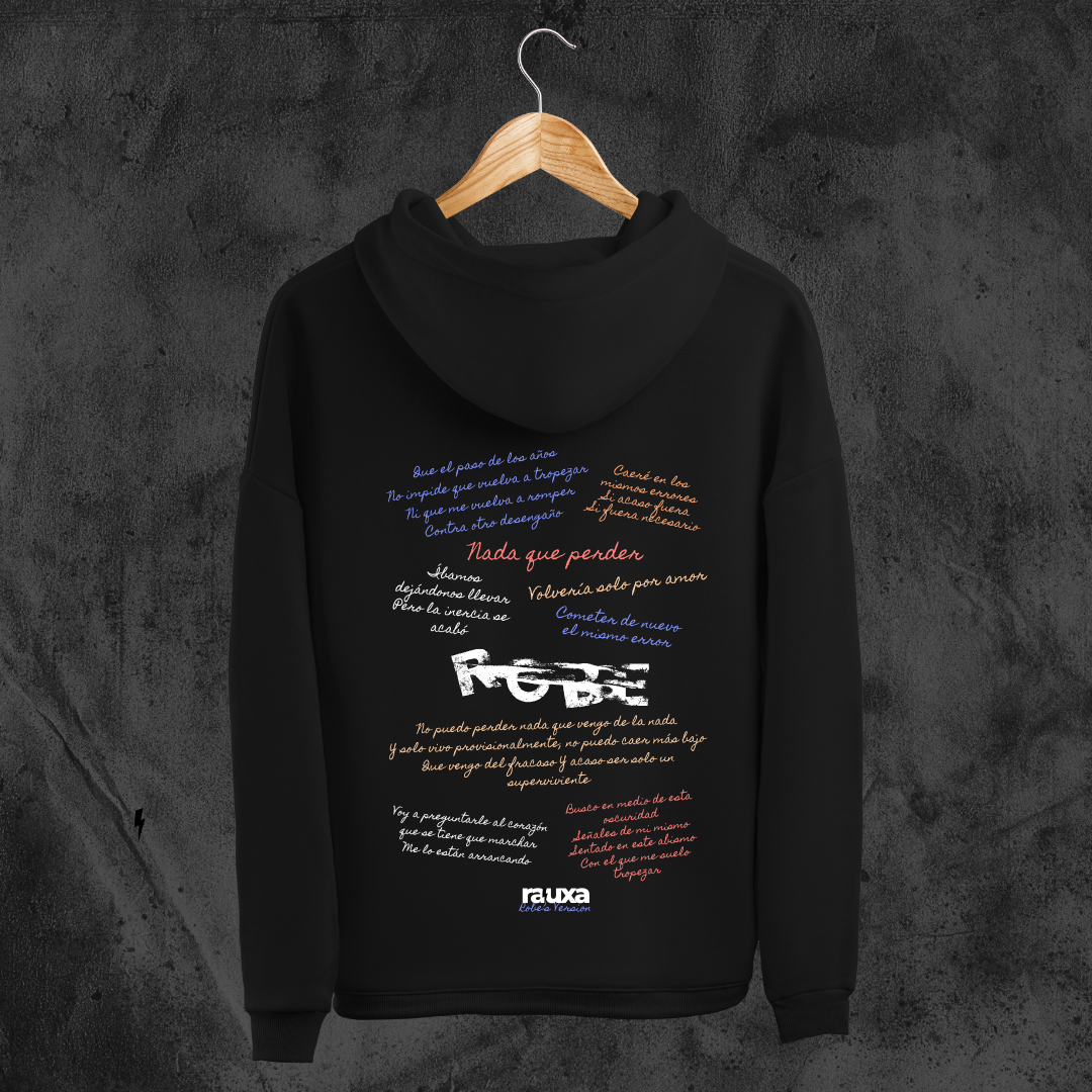 Sudadera Robe "Nada que perder"
