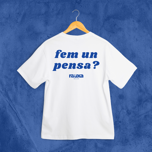 Samarreta "Fem un pensa?"