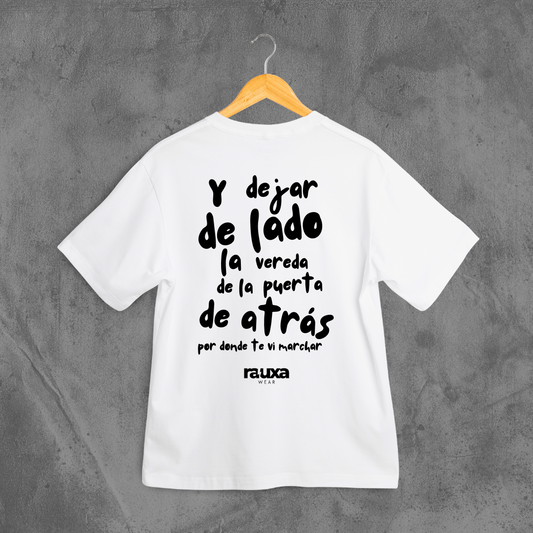 Camiseta "Y dejar de lado la vereda de la puerta de atrás"