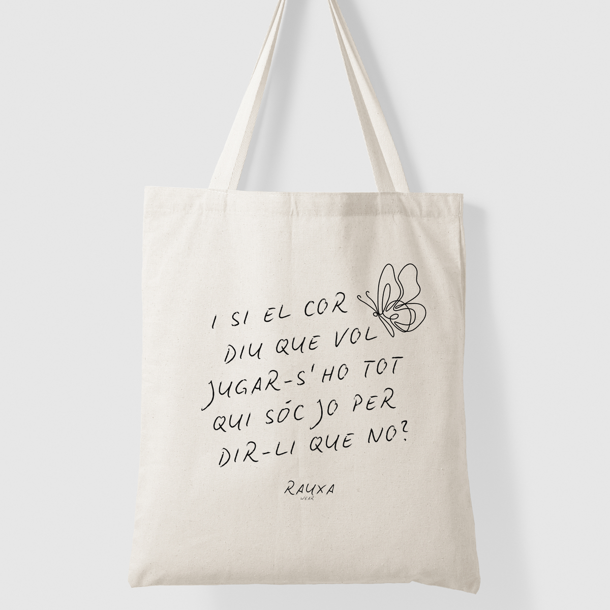 Totebag I si el cor diu que vol jugar-s'ho tot qui sóc jo per dir-li que no?
